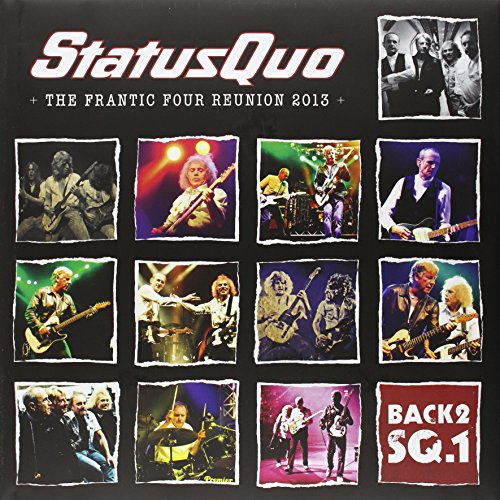 Status Quo - 2013 The Frantic Four Reunion 2013